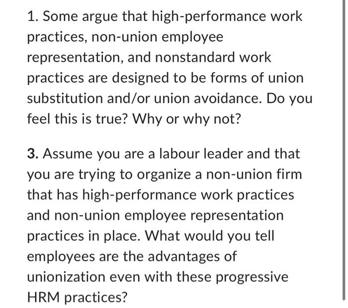  1. Some argue that high-performance work practices, non-union employee representation, and