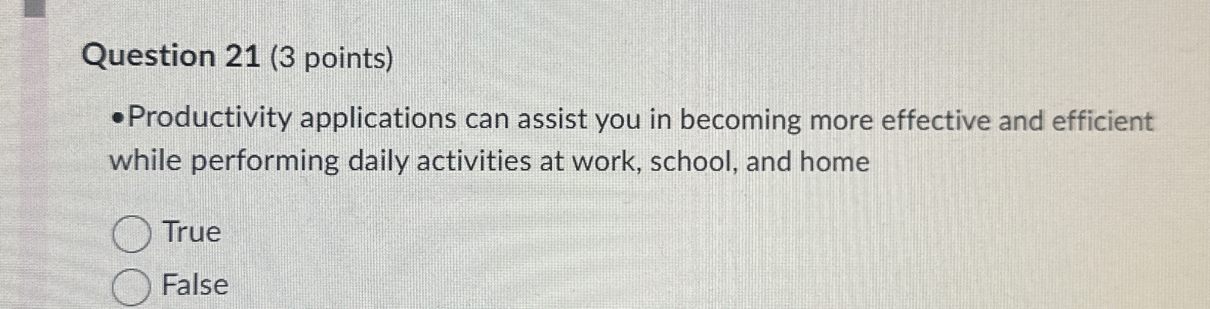  Question 21(3 points) Productivity applications can assist you in becoming more