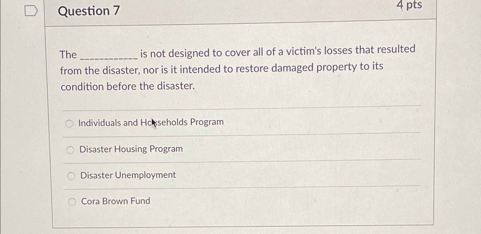  Question 7 4pts The is not designed to cover all of