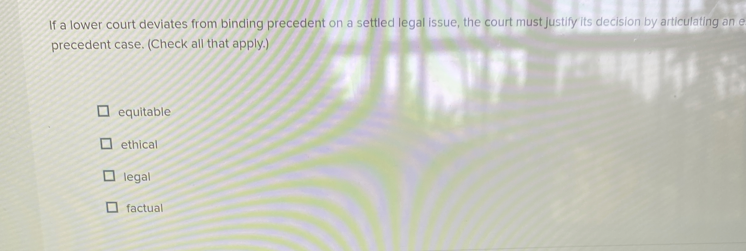  If a lower court deviates from binding precedent on a settled