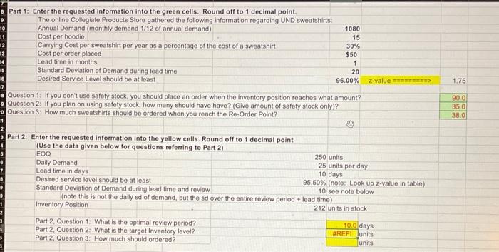  Part 1: Enter the requested information into the green cells. Round
