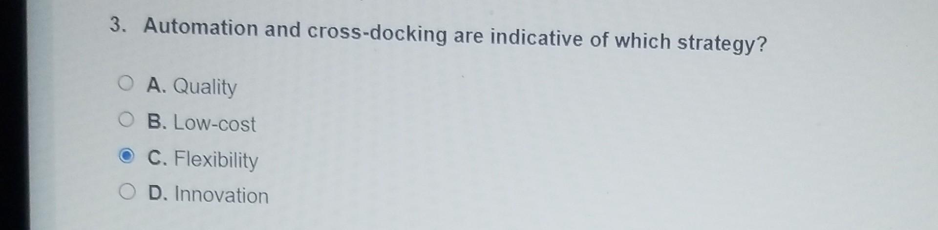 automatic and cross -docking are indicative of which strategy 3. Automation and