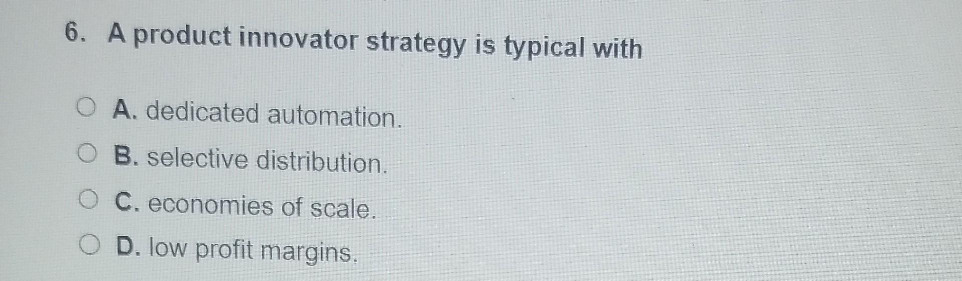cross-docking are indicative of which strategy? A. Quality B. Low-cost C. Flexibility