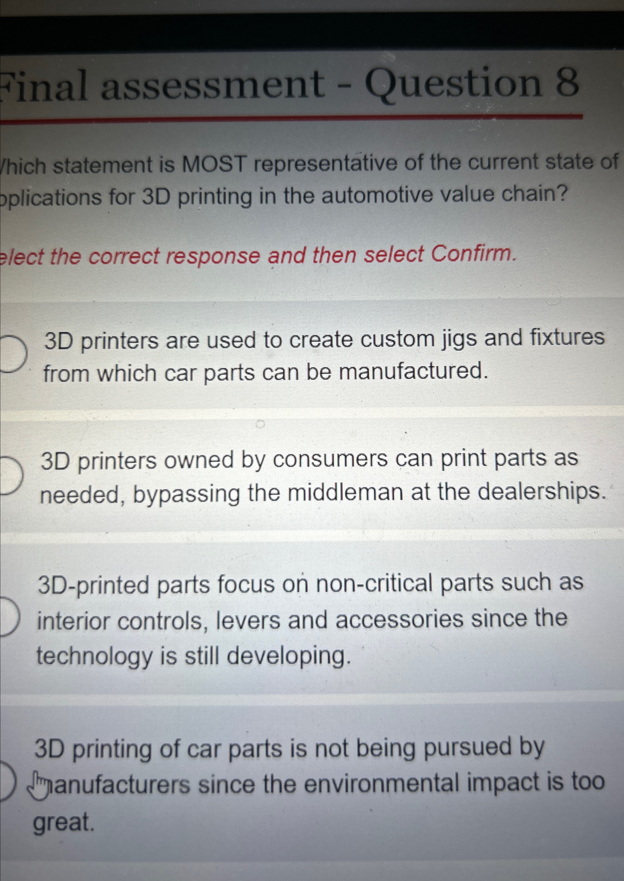  Final assessment - Question 8 /hich statement is MOST representative of