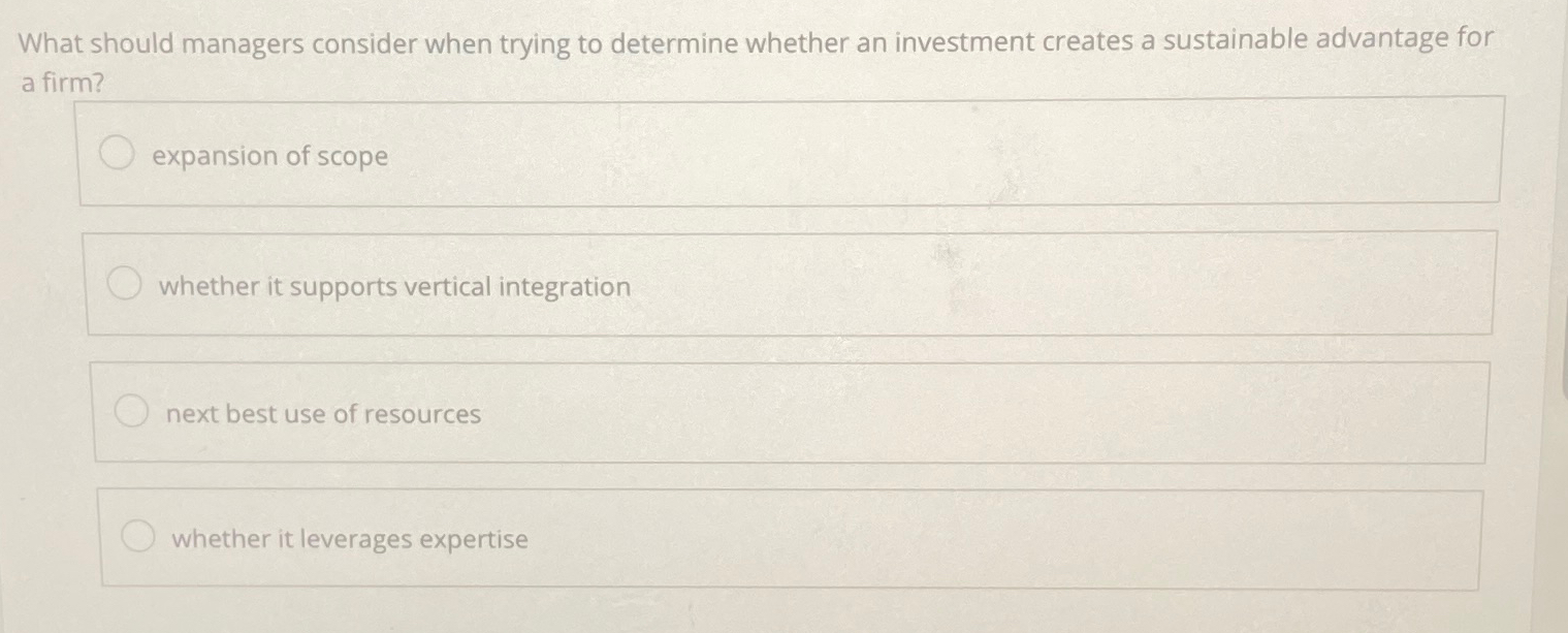 What should managers consider when trying to determine whether an investment