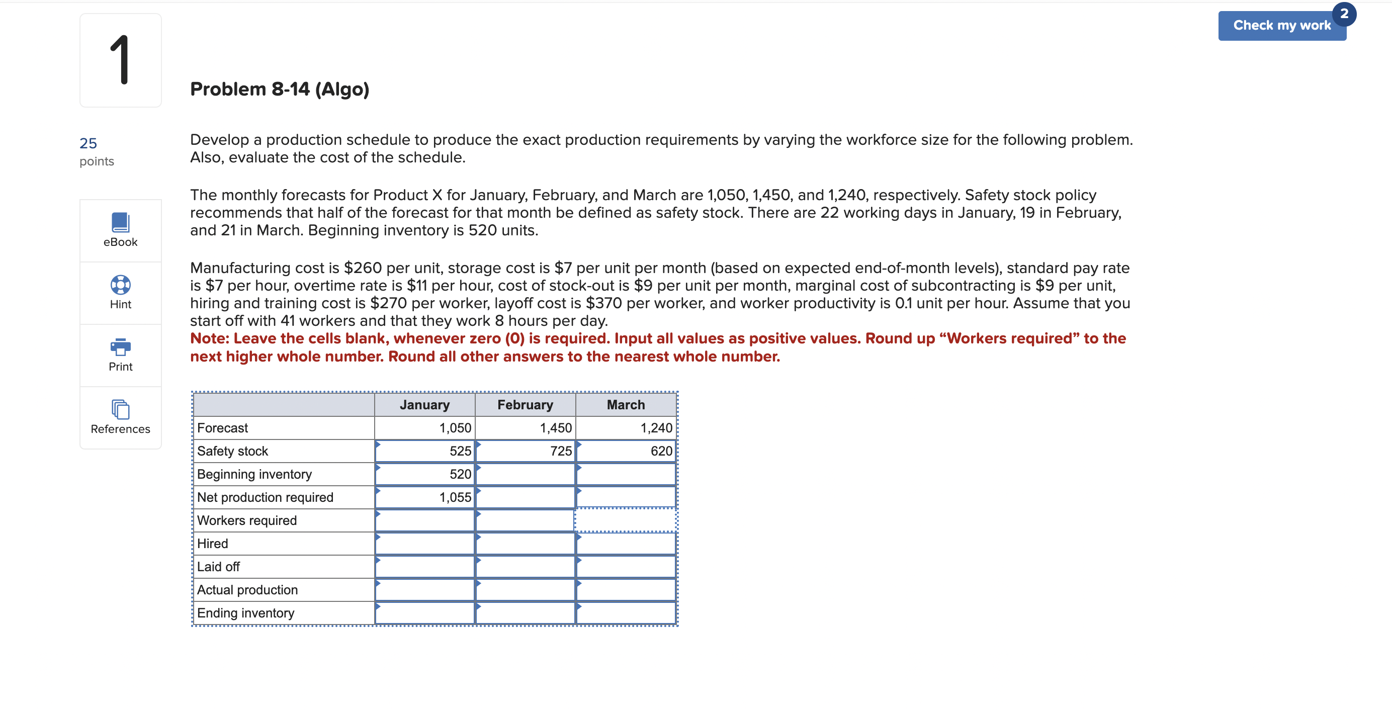  Problem 8-14(Algo) Develop a production schedule to produce the exact production