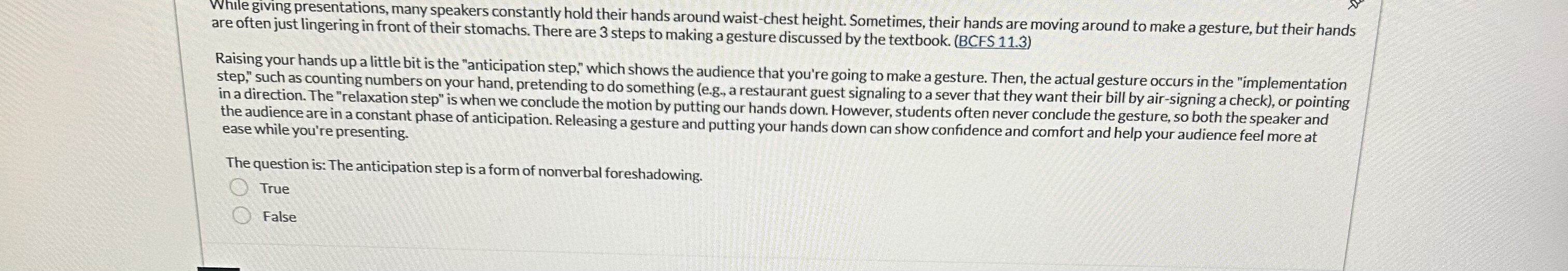  While giving presentations, many speakers constantly hold their hands around waist-chest