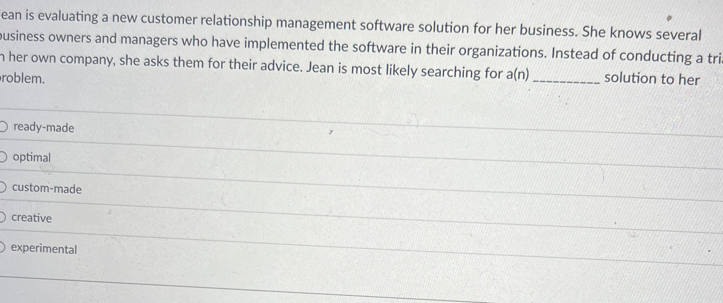  ean is evaluating a new customer relationship management software solution for