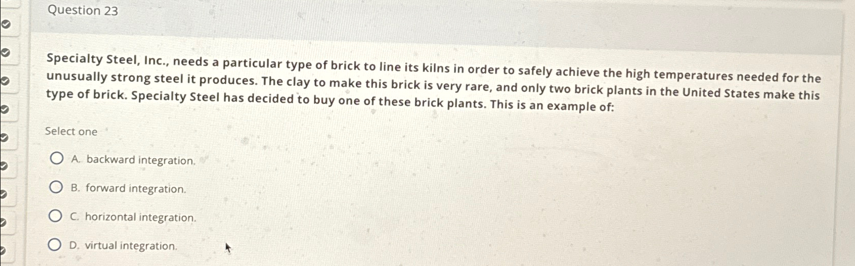  Question 23 Specialty Steel, Inc., needs a particular type of brick