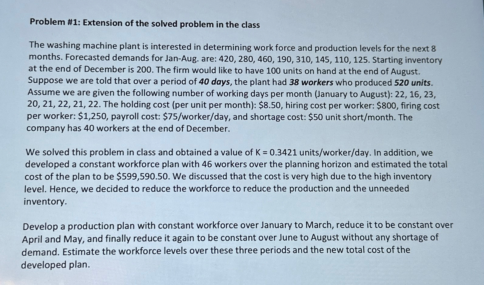  Problem #1: Extension of the solved problem in the class The