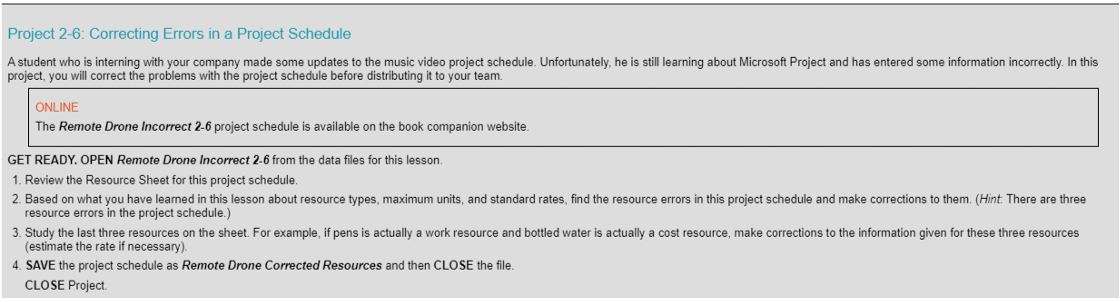  Project 2-6: Correcting Errors in a Project Schedule A student who