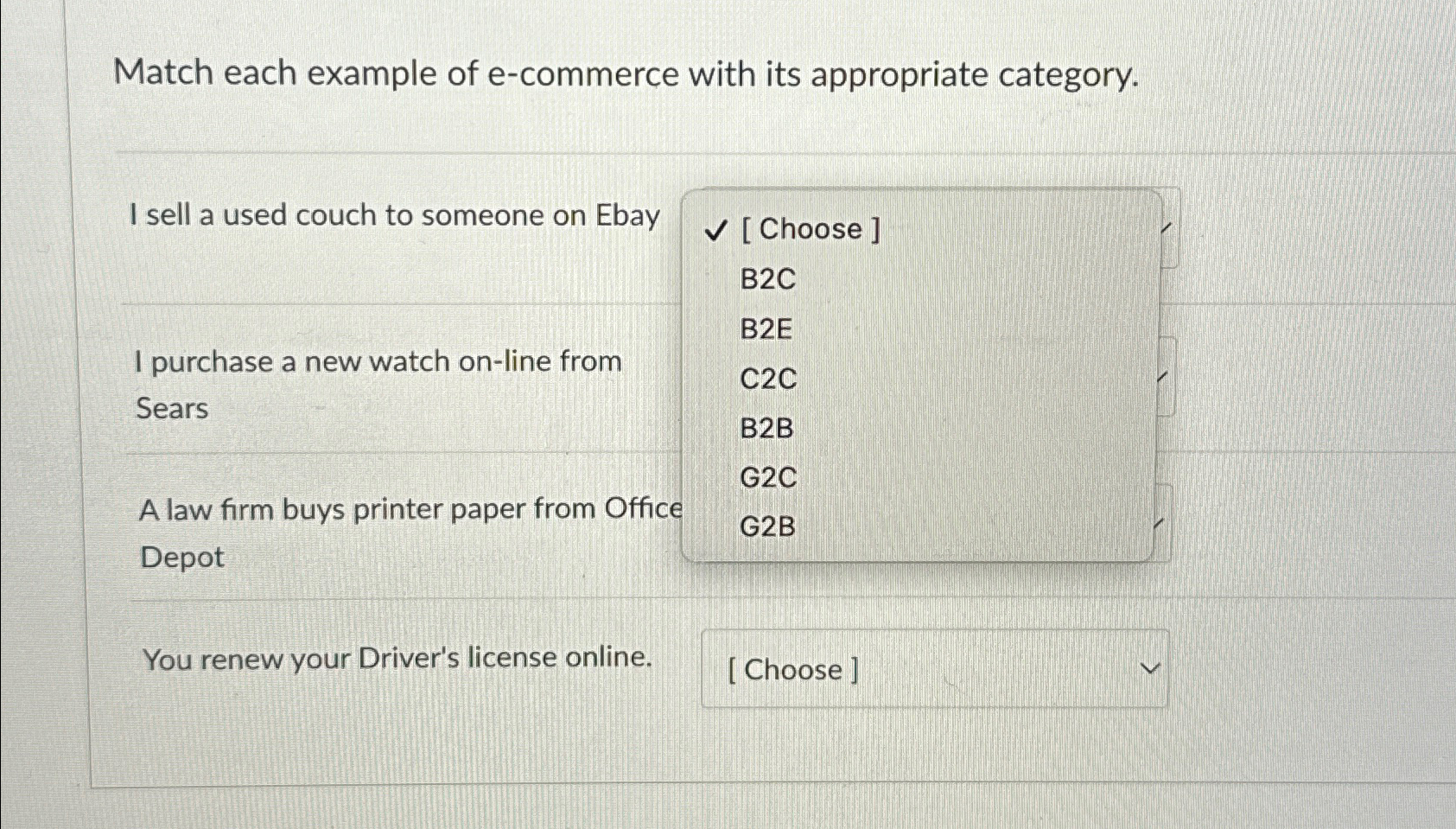  Match each example of e-commerce with its appropriate category. \table[[I sell
