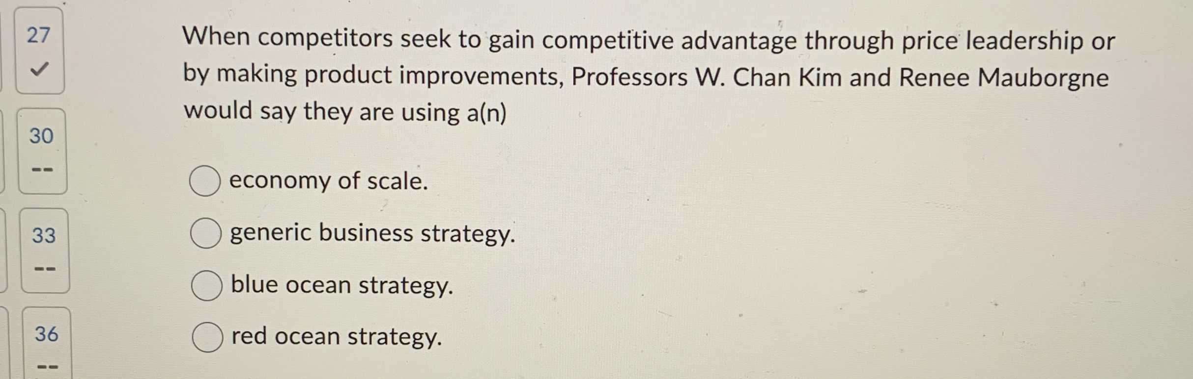  27 When competitors seek to gain competitive advantage through price leadership