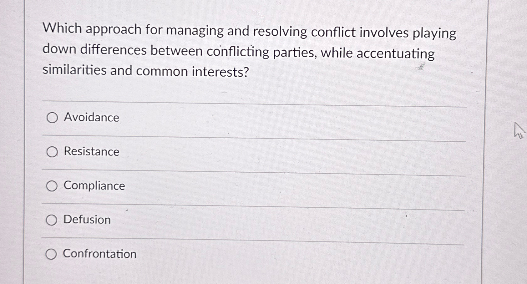  Which approach for managing and resolving conflict involves playing down differences