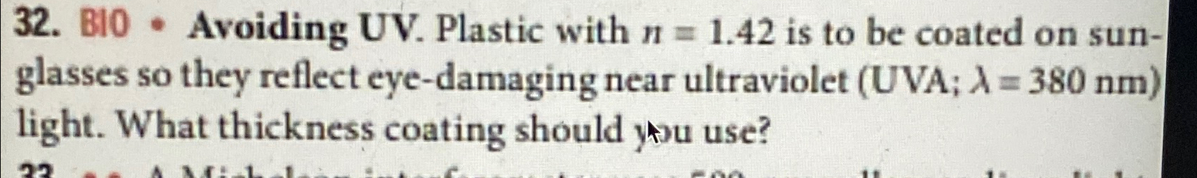  B10- Avoiding UV. Plastic with n=1.42 is to be coated on