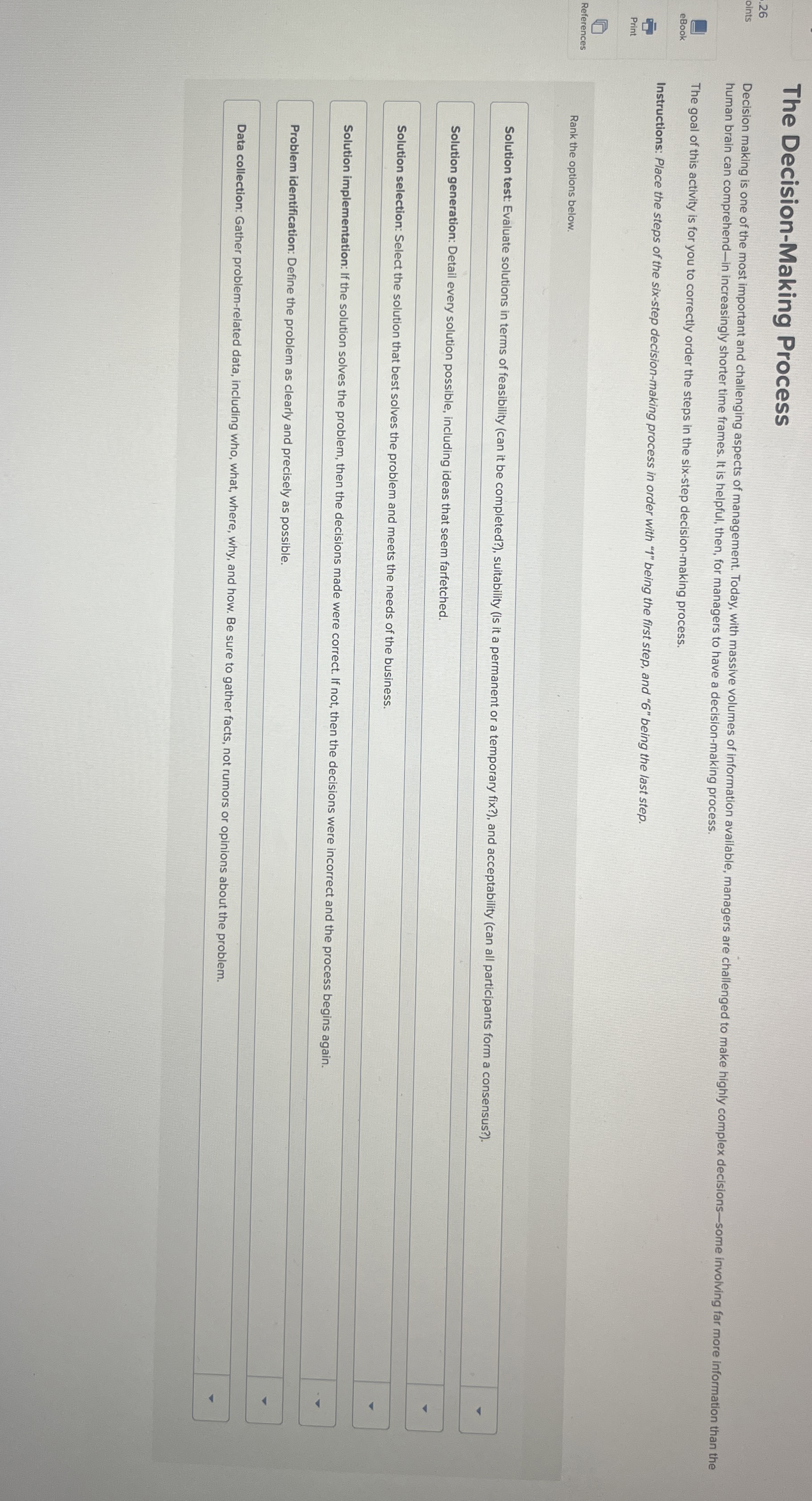  The Decision-Making Process human brain can comprehend-in increasingly shorter time frames.