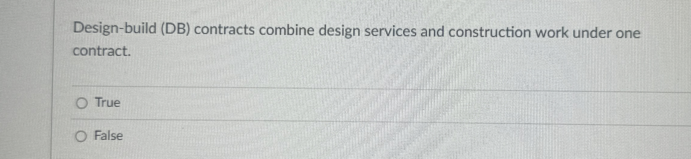  Design-build (DB) contracts combine design services and construction work under one