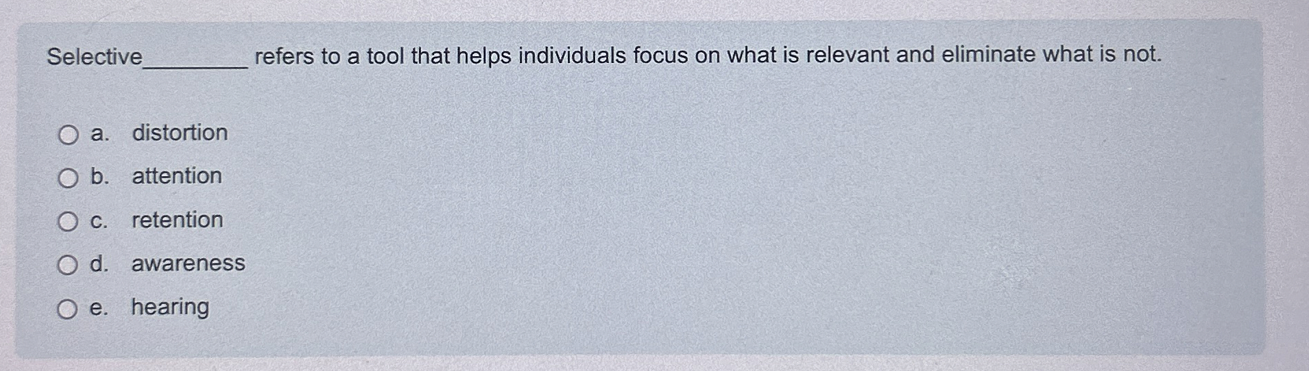  Selective q, refers to a tool that helps individuals focus on