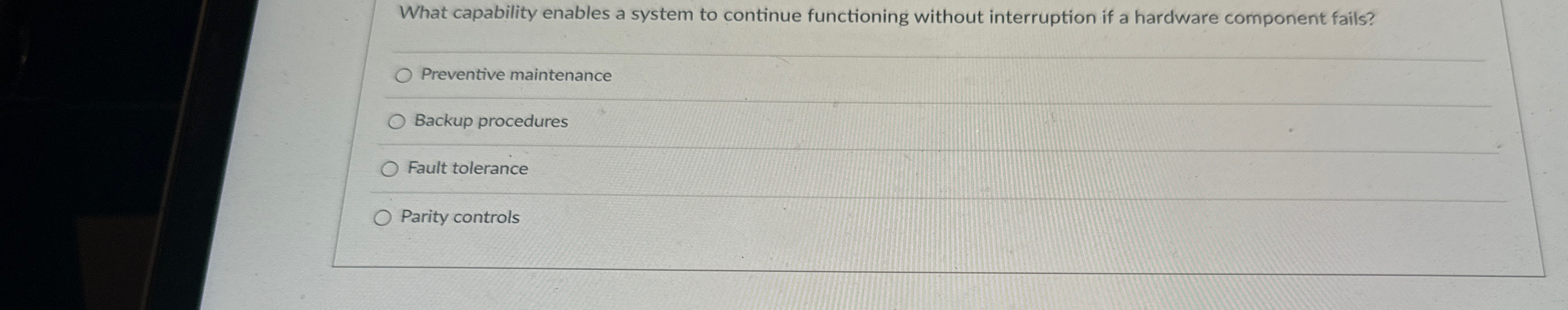  What capability enables a system to continue functioning without interruption if
