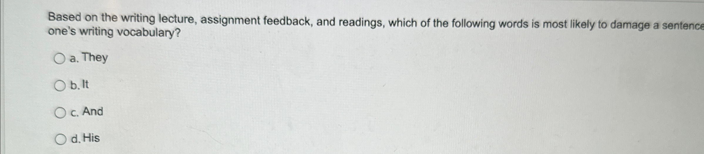  Based on the writing lecture, assignment feedback, and readings, which of