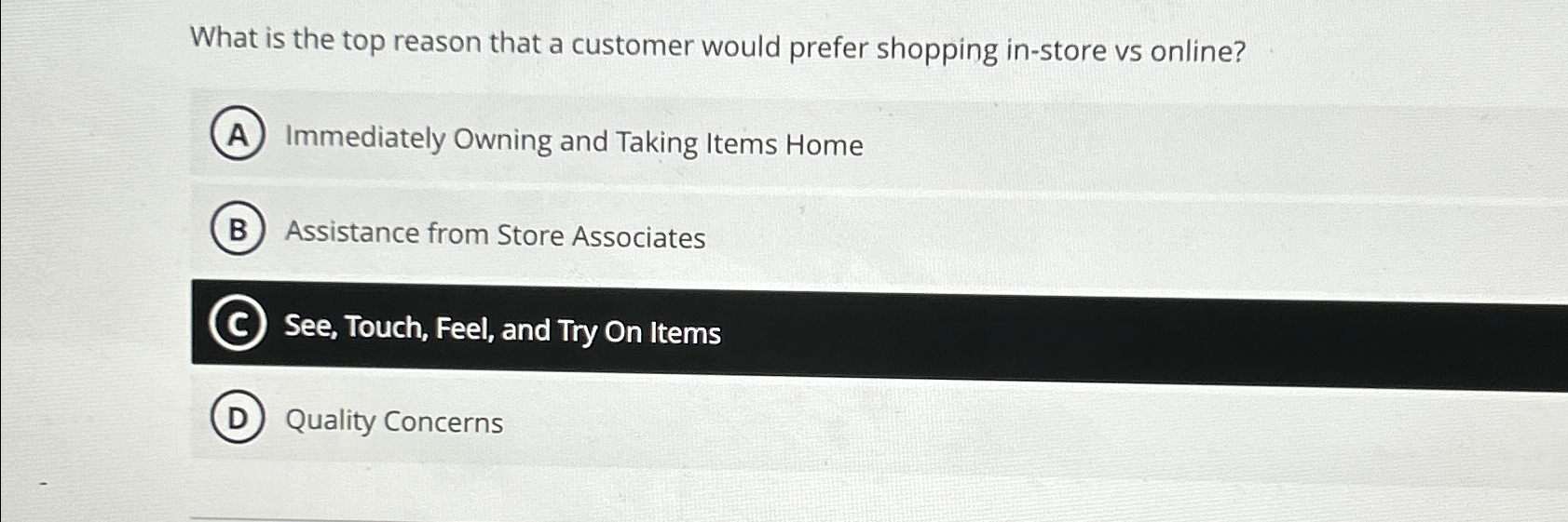  What is the top reason that a customer would prefer shopping