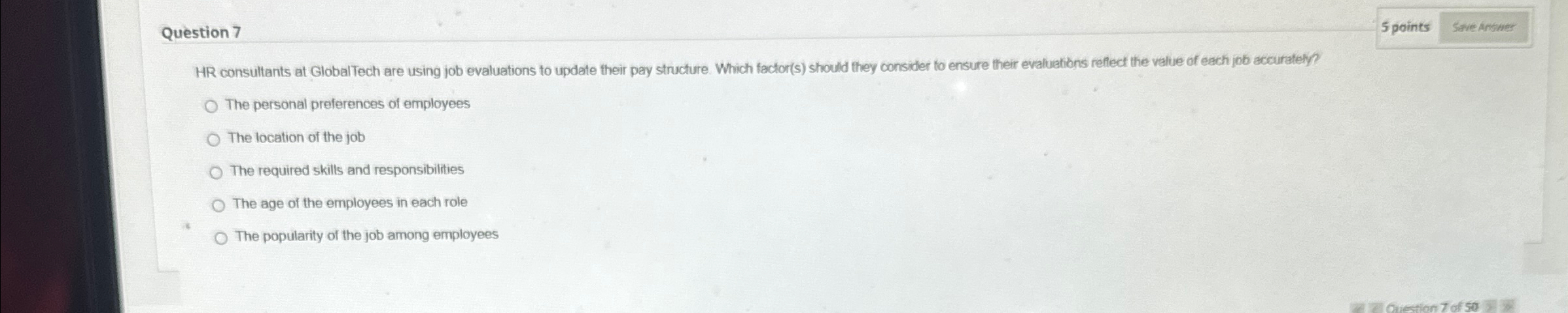  Question 7 5 points HR consultants at GlobalTech are using job