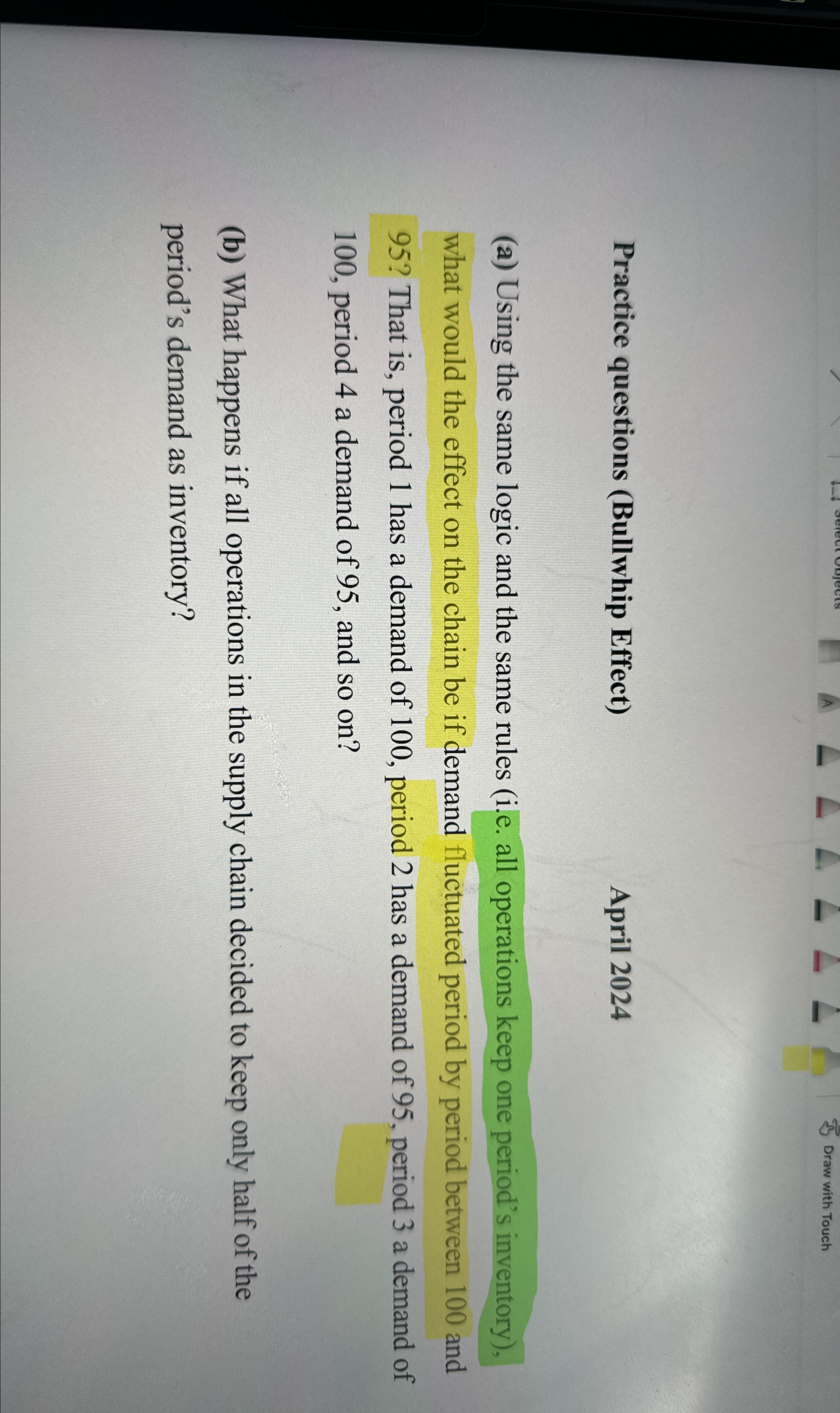  Practice questions (Bullwhip Effect) April 2024 (a) Using the same logic