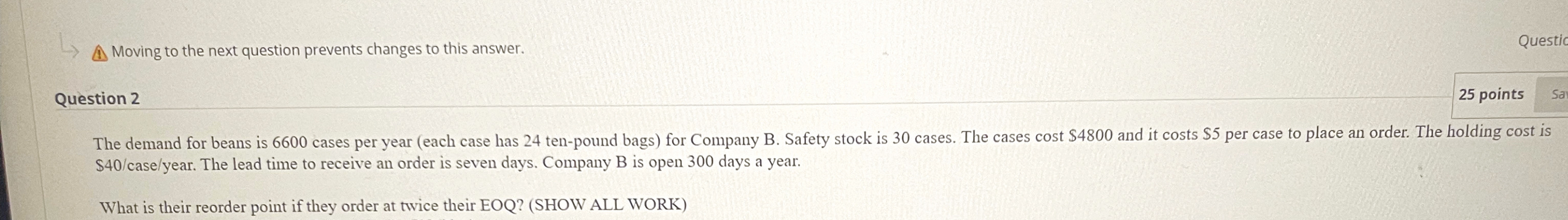  Moving to the next question prevents changes to this answer. Questic