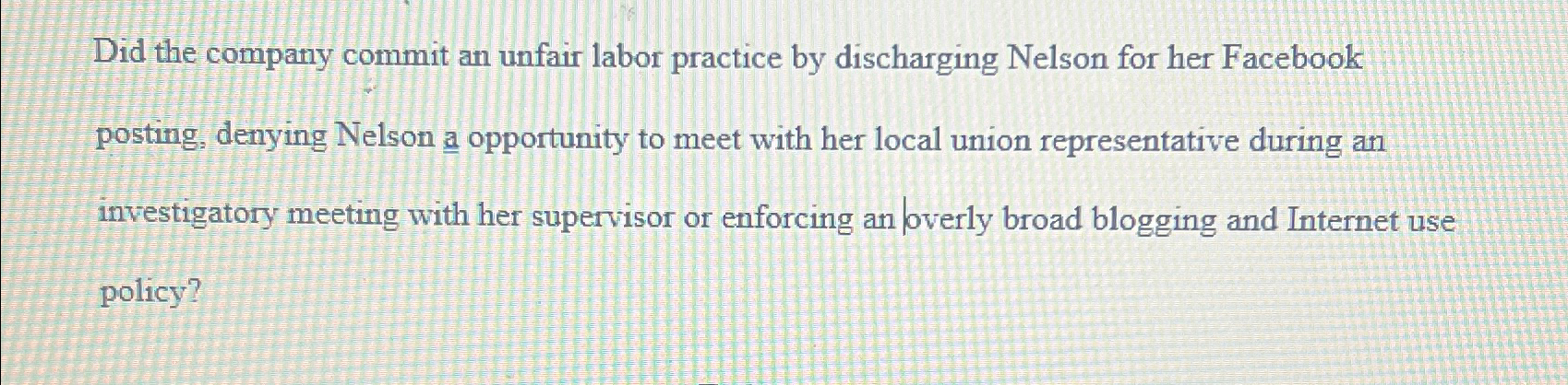  Did the company commit an unfair labor practice by discharging Nelson