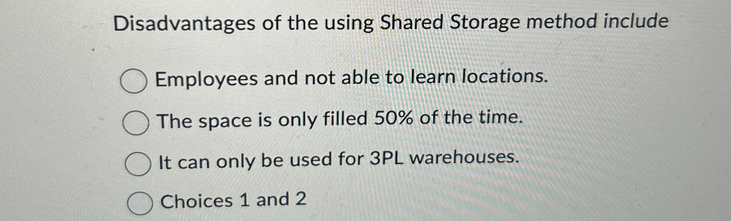  Disadvantages of the using Shared Storage method include Employees and not