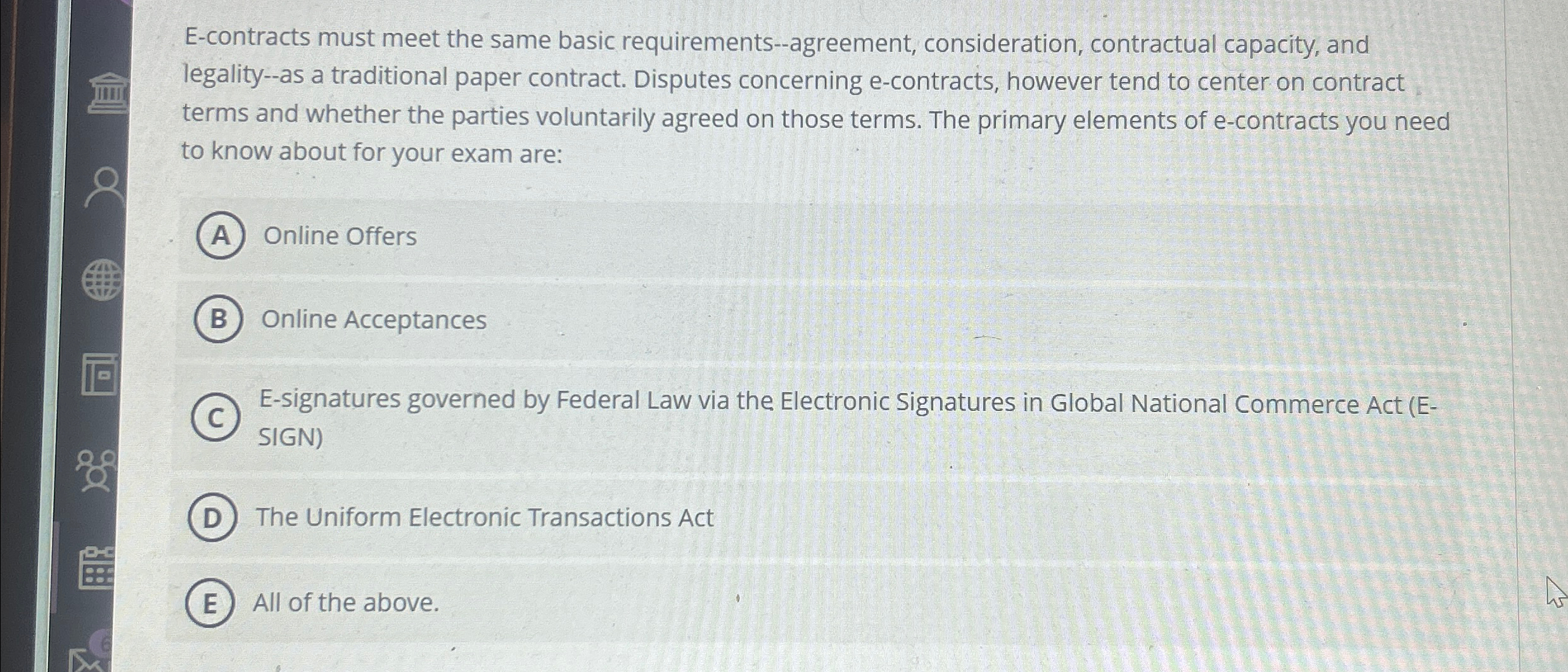  E-contracts must meet the same basic requirements--agreement, consideration, contractual capacity, and