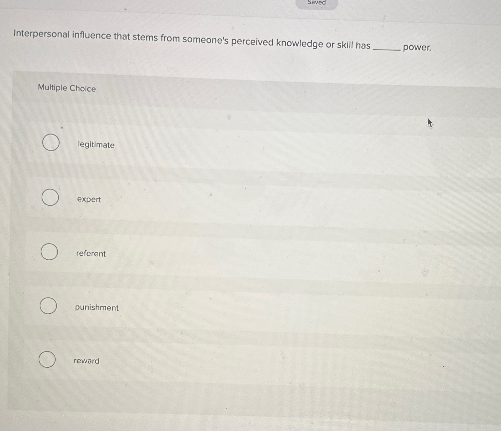  Interpersonal influence that stems from someone's perceived knowledge or skill has