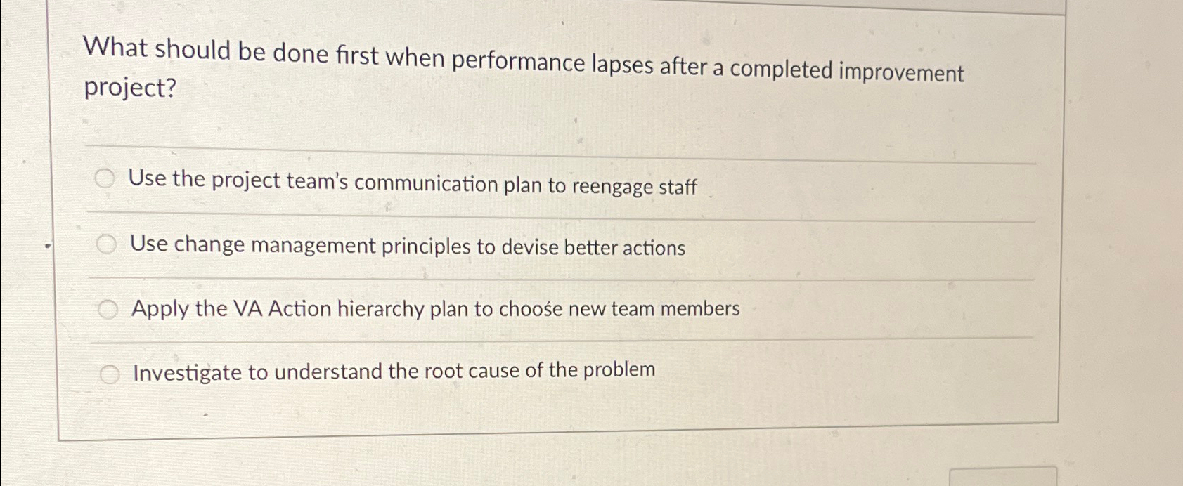  What should be done first when performance lapses after a completed