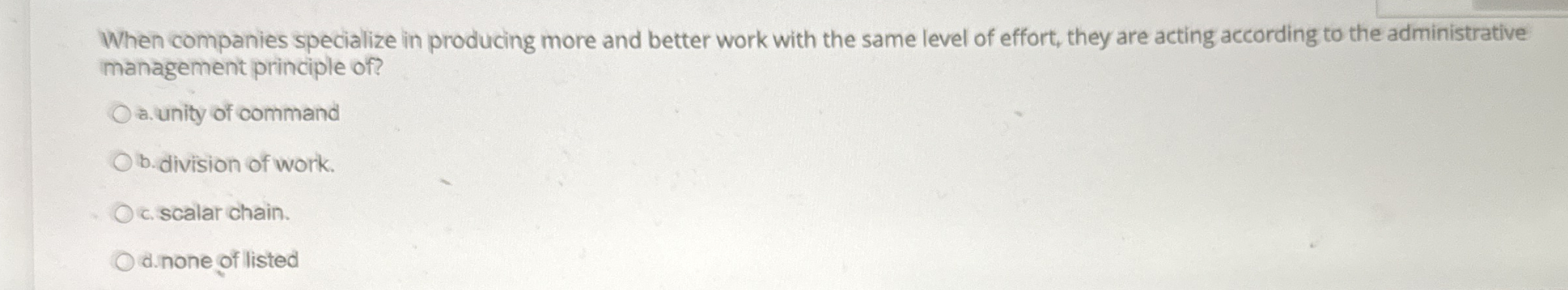  When companies specialize in producing more and better work with the