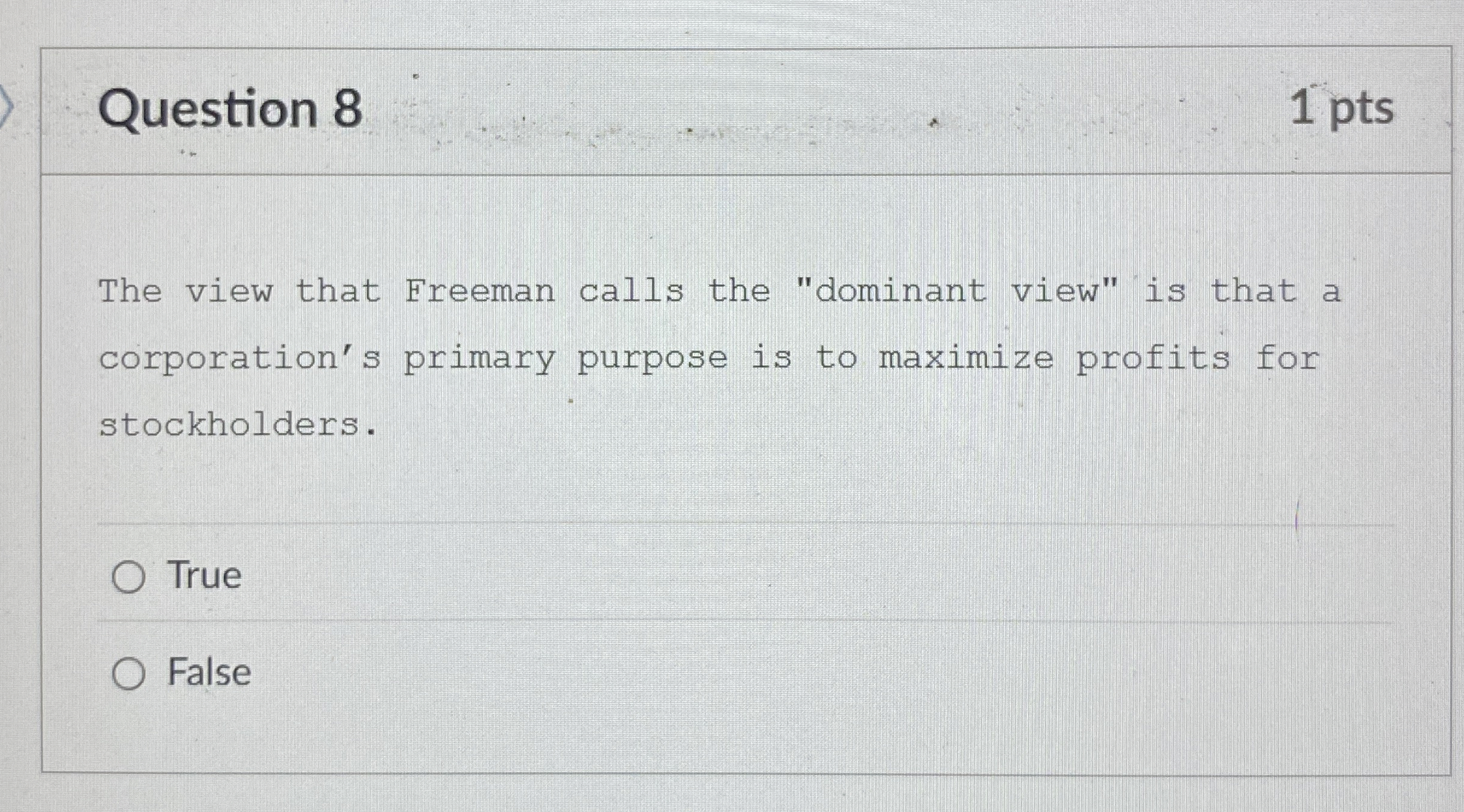  Question 8 1 pts The view that Freeman calls the "dominant