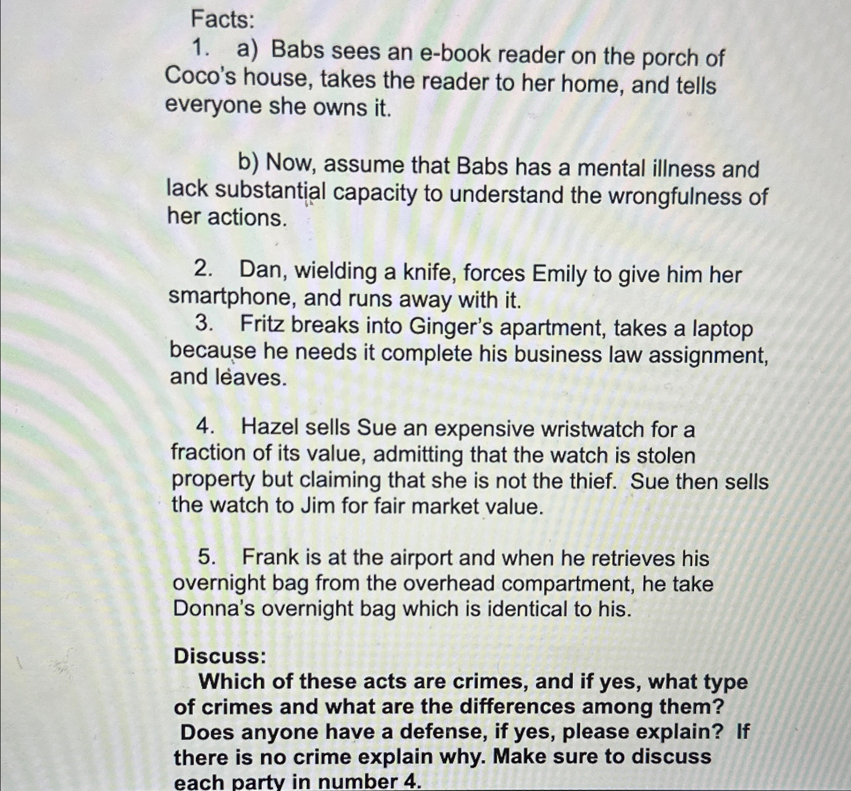  Facts: a) Babs sees an e-book reader on the porch of