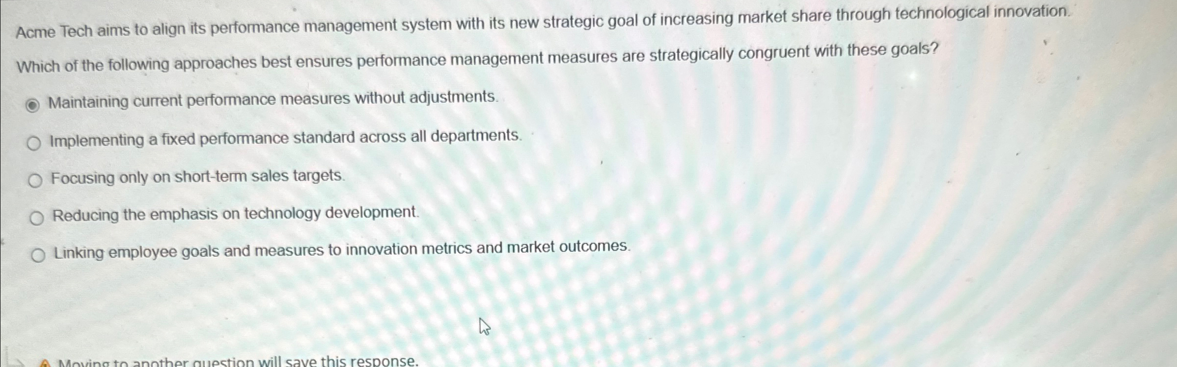  Acme Tech aims to align its performance management system with its