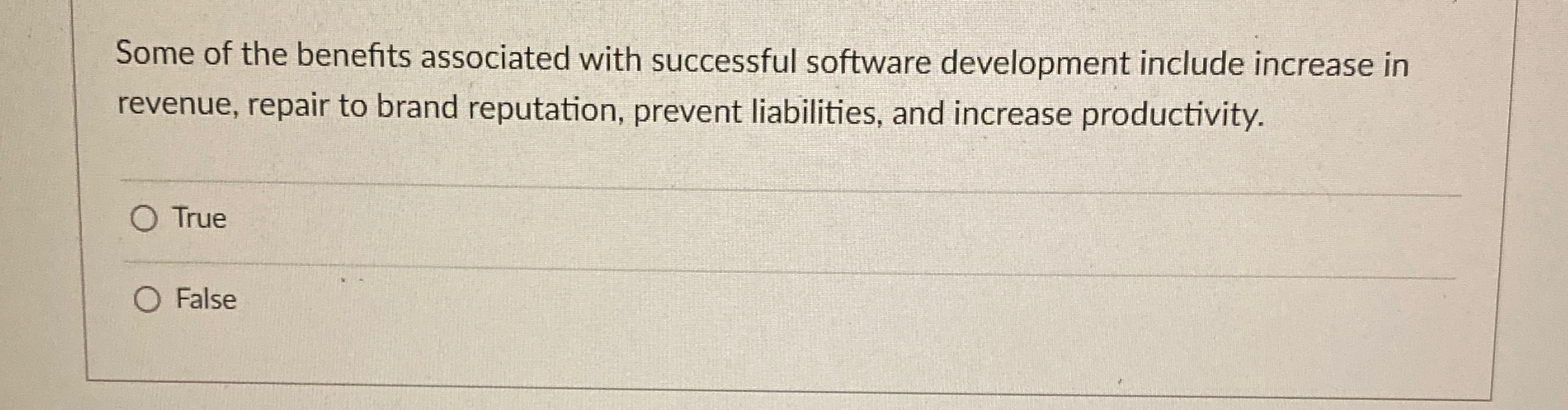  Some of the benefits associated with successful software development include increase