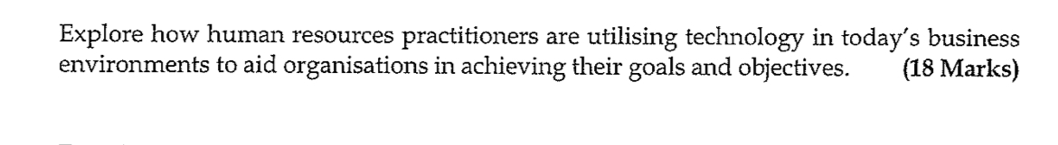  Explore how human resources practitioners are utilising technology in today's business
