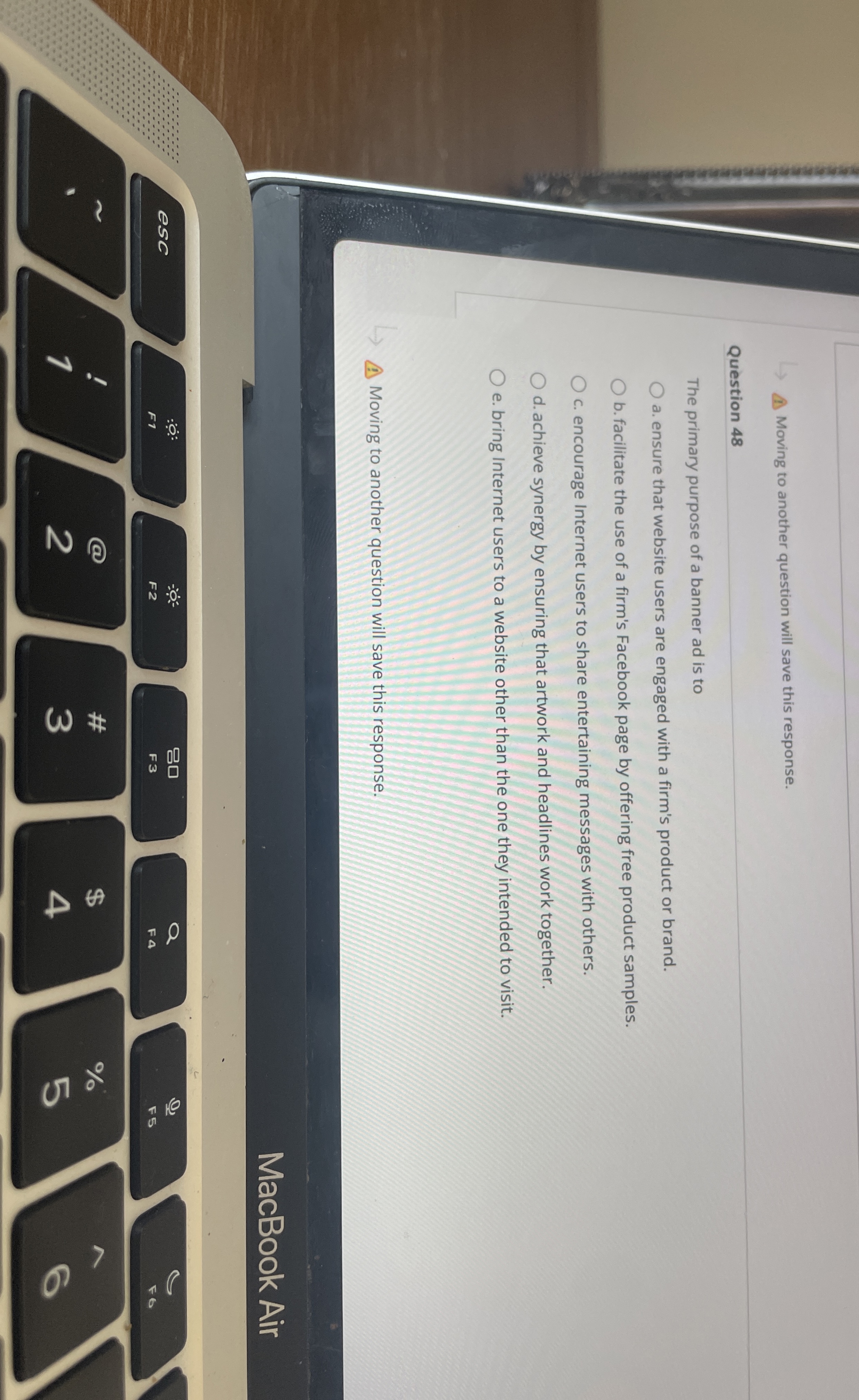  Moving to another question will save this response. Question 48 The