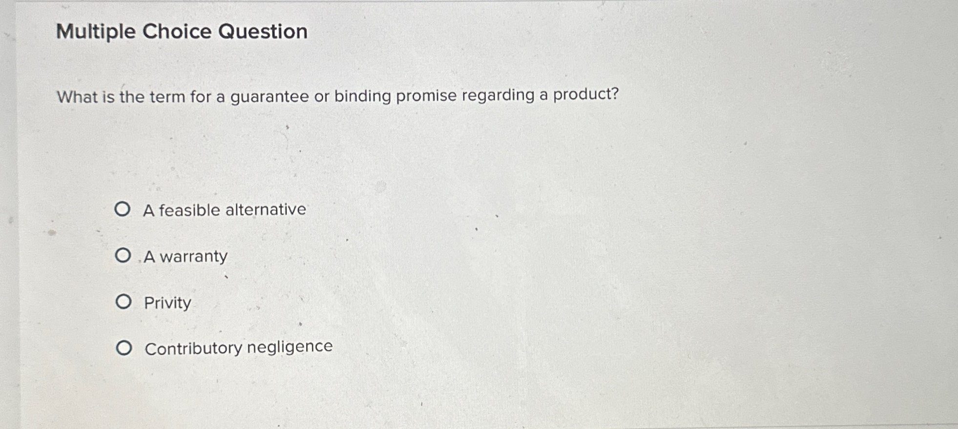  Multiple Choice Question What is the term for a guarantee or