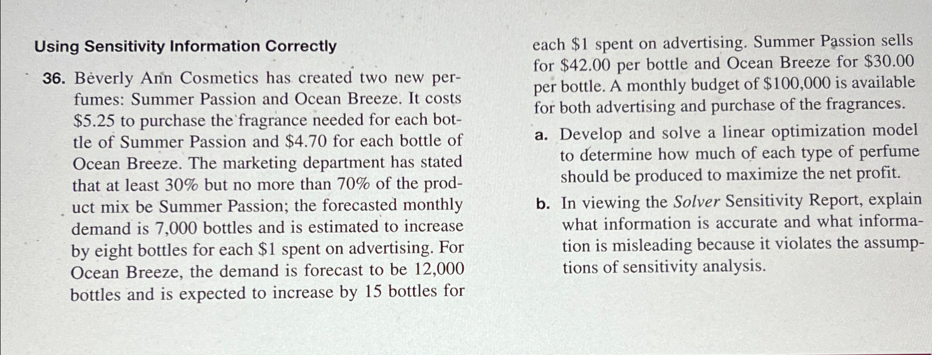  Using Sensitivity Information Correctly 36. Bverly Anin Cosmetics has created two