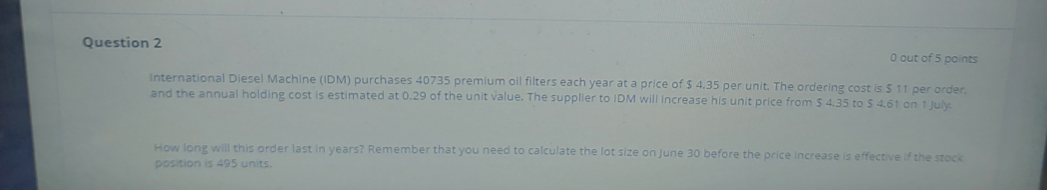  Pregunta 2 International Diesel Machine (IDM) compra 40735 filtros de aceite
