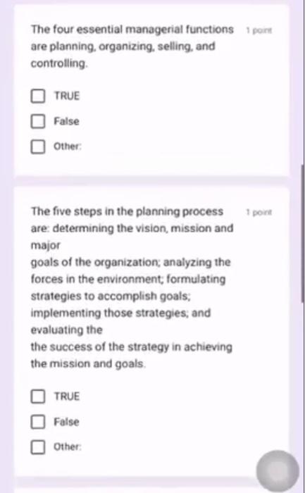  The four essential managerial functions 1 point are planning, organizing, selling,