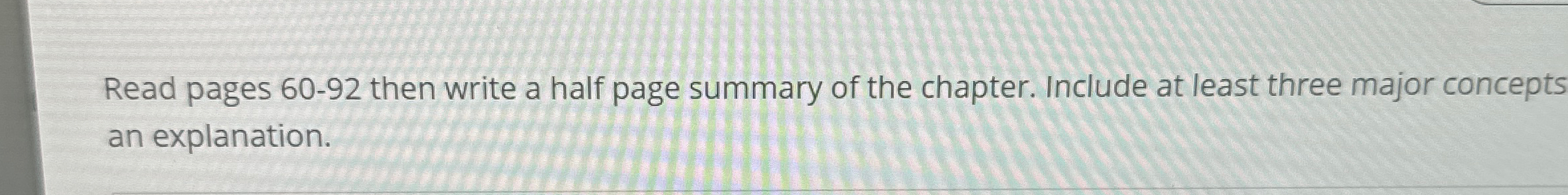  Read pages 60-92 then write a half page summary of the