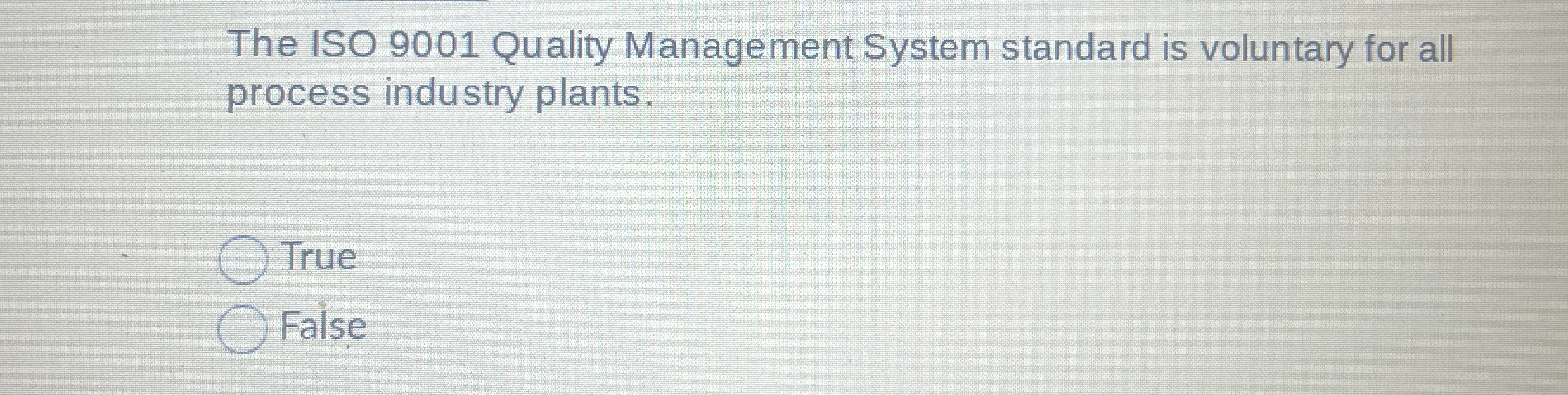  The ISO 9001 Quality Management System standard is voluntary for all