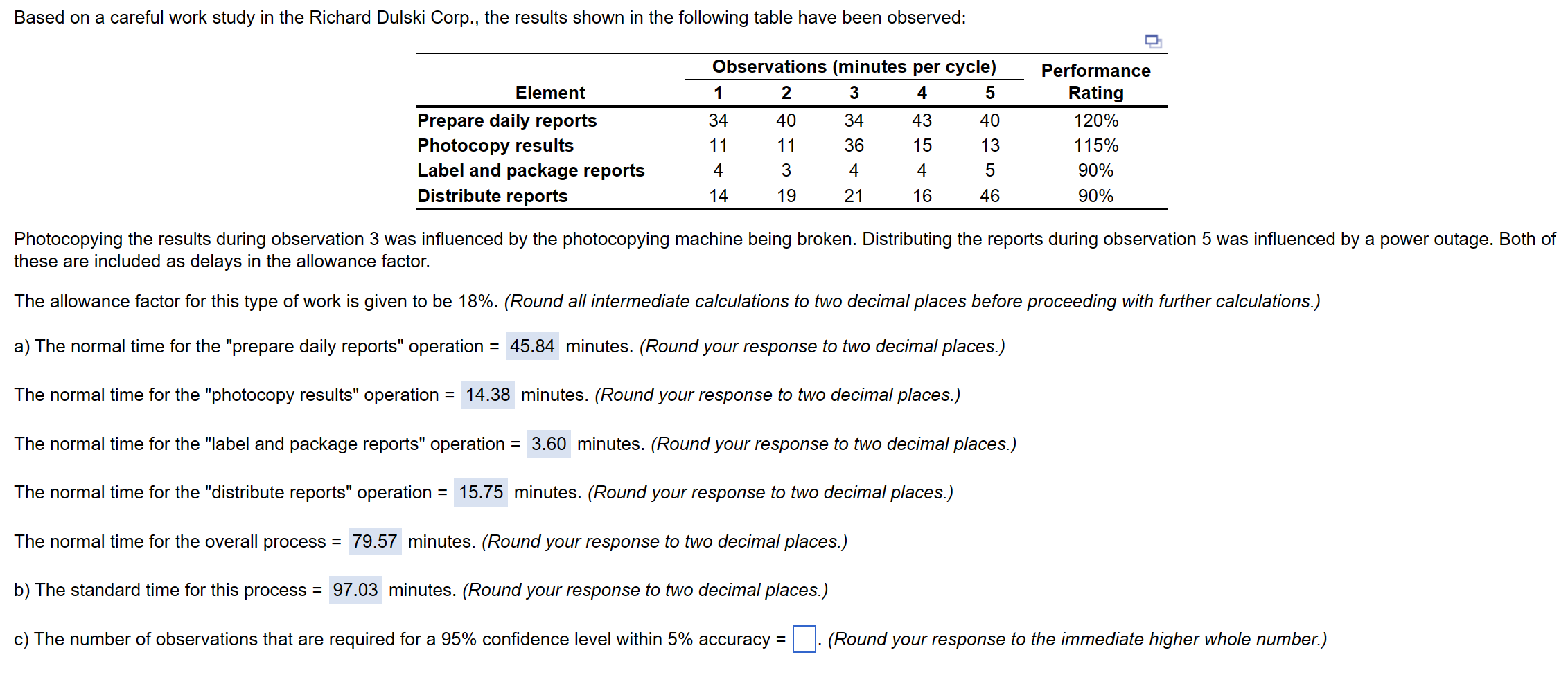  Based on a careful work study in the Richard Dulski Corp.,