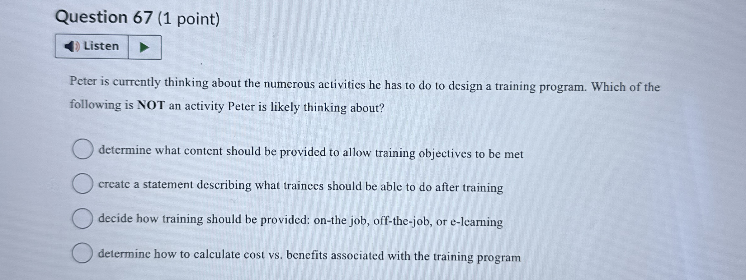  Question 67(1 point) Listen Peter is currently thinking about the numerous