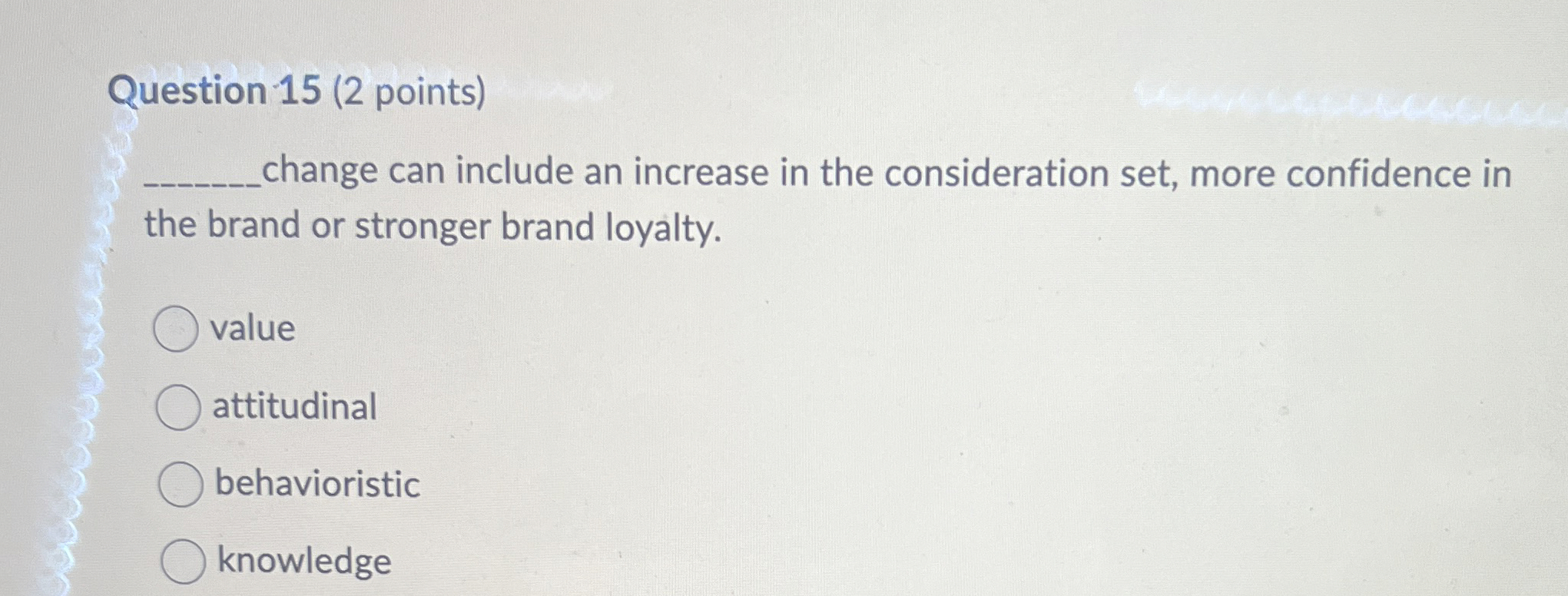  Question 15(2 points) change can include an increase in the consideration