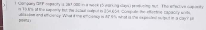  1 Company DEF capacify is 367,000 in a week (5 working